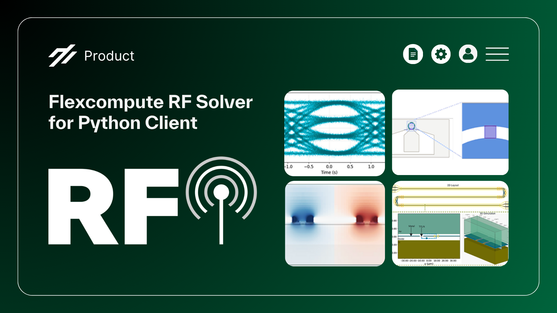 Flexcompute Announces Release of RF Solver on Python Client, Advancing Full Wave Photonics Integration